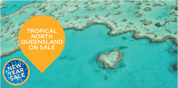 New Year Sale 2026 - Tropical North Queensland
